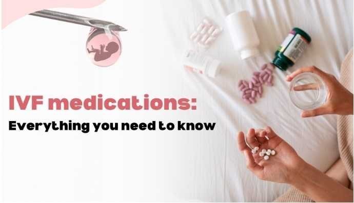 IVF medications: Everything you need to know